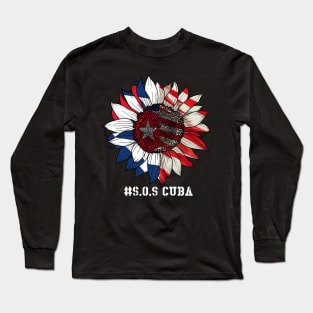 Sunflower SOS Cuba Flag, Cuban Fist, Free Cuba Libre Long Sleeve T-Shirt